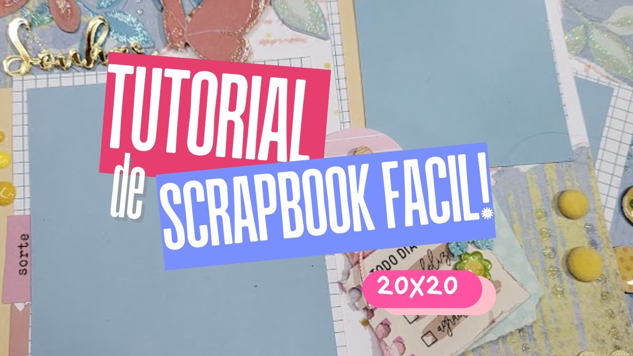 COMO FAZER TUTORIAL de SCRAPBOOK F&aacute;cil e Lindo! | Artesanato de UMA Hora