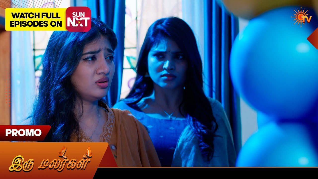 Iru Malargal - Promo | 18 Feb 2026 | Tamil Serial | Sun TV