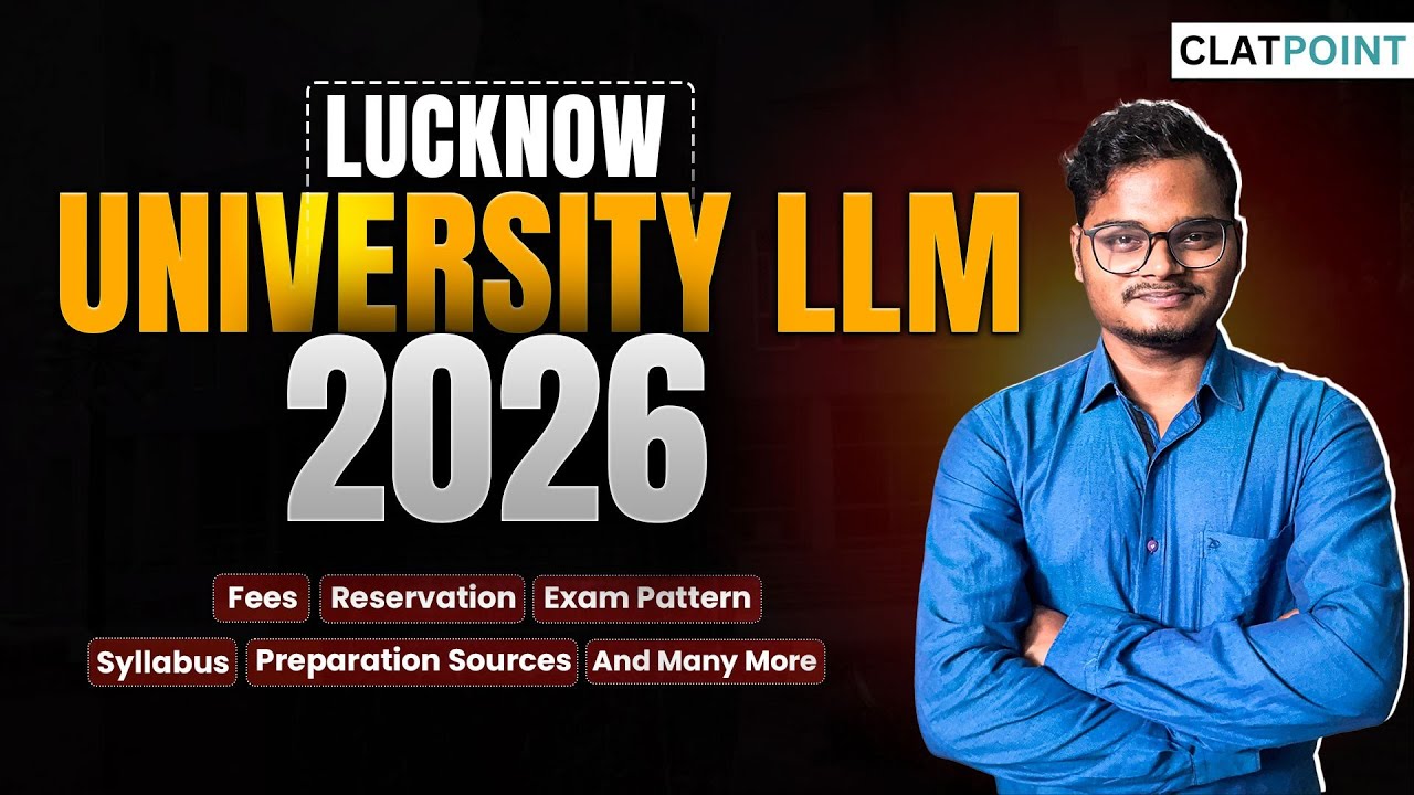 Everything About LU LLM 2026 Exam I Fees, Pattern, Syllabus, Sources, Reservation, etc I CLAT POINT