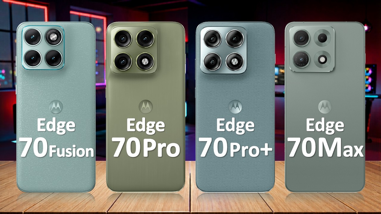 Motorola Edge 70 Fusion VS Motorola Edge 70 Pro VS Motorola Edge 70 Pro Plus VS Motorola Edge 70 Max