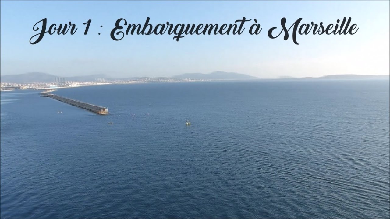 Jour 1 : Embarquement à Marseille