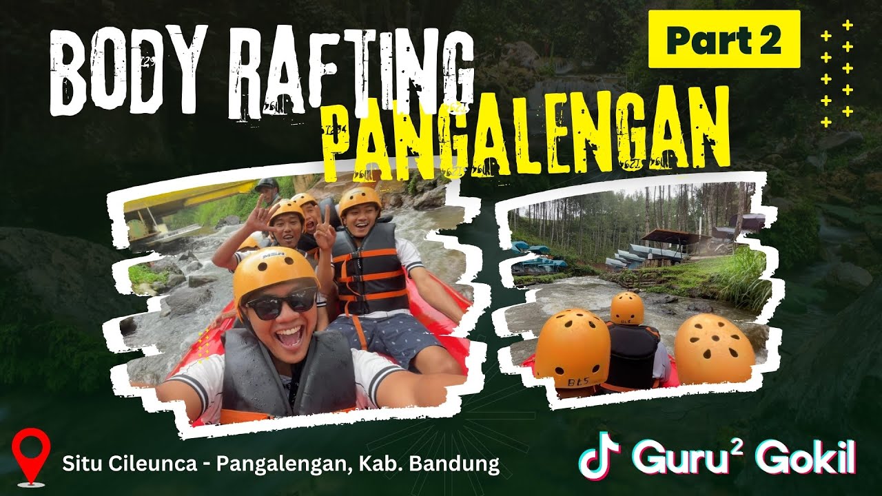 SERUNYA BODY RAFTING DI SITU CILEUNCA PANGALENGAN  (Part 2)