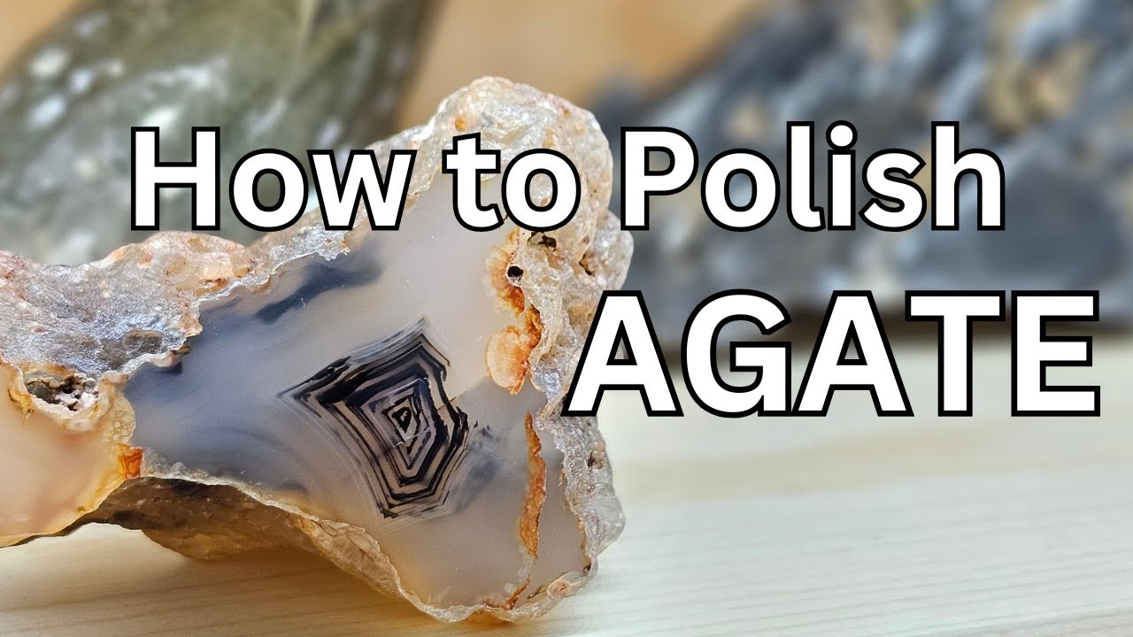 How to Polish Agate