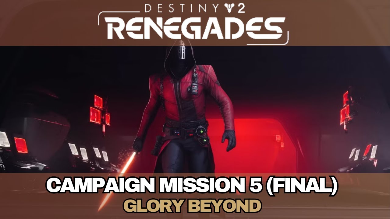 Destiny 2: Renegades - Campaign Main Mission 5/Final (Glory Beyond) Playthrough