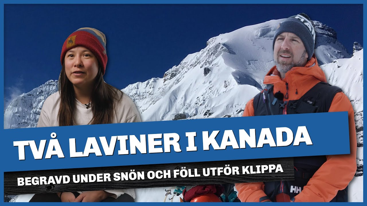 Två laviner på två dagar i Kanada– Sandra begravdes och hennes vän föll 50 meter