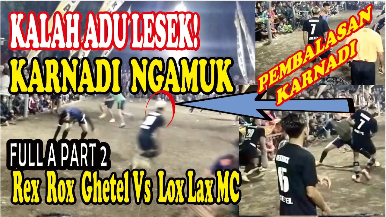 KALAH ADU LESEK KARNADI NGAMUK ~ rex rox vs all star | karnadi | gobak sodor | gobak sodor bondowoso