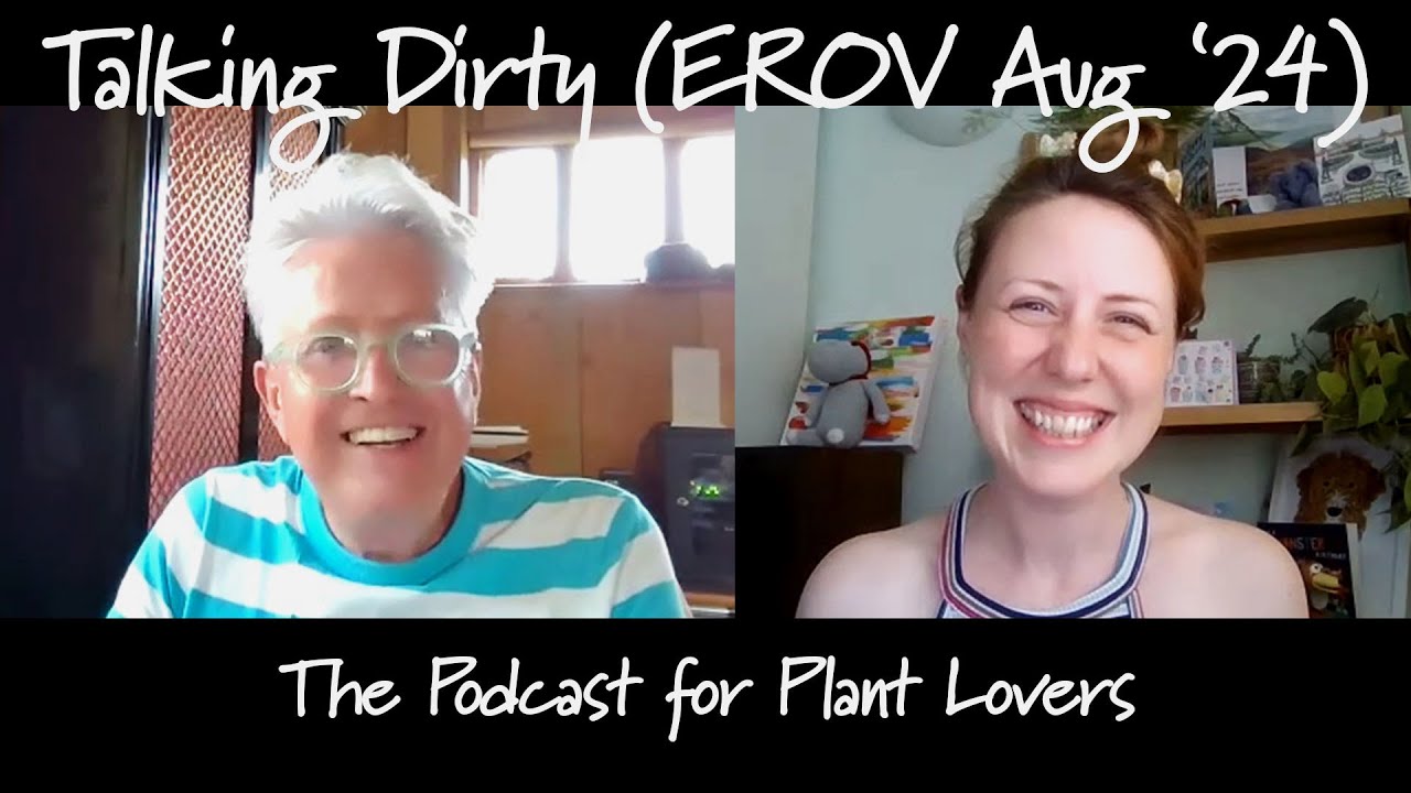 East Ruston Old Vicarage August Special (Talking Dirty Podcast)