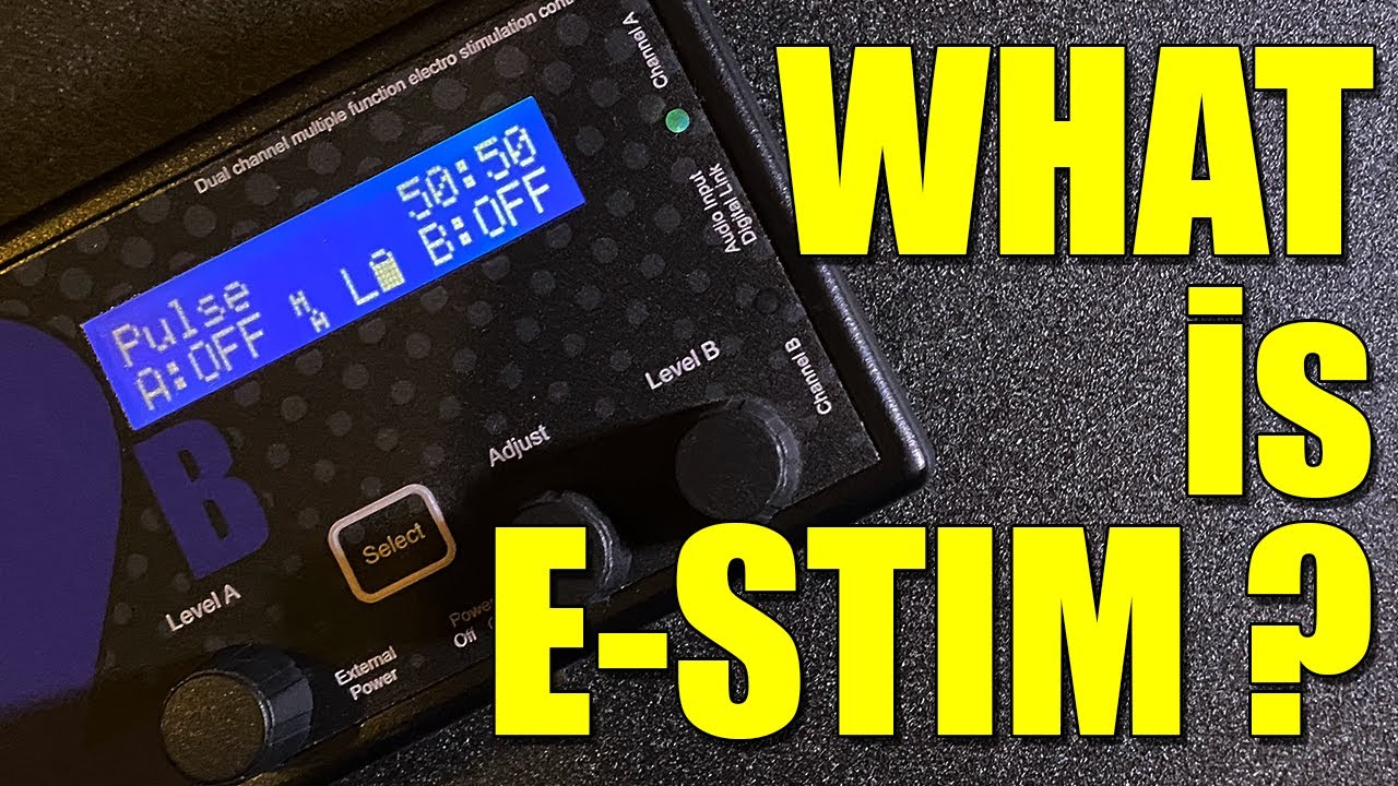 What is E Stim. A handy guide to the world of Electrosex and Electroplay