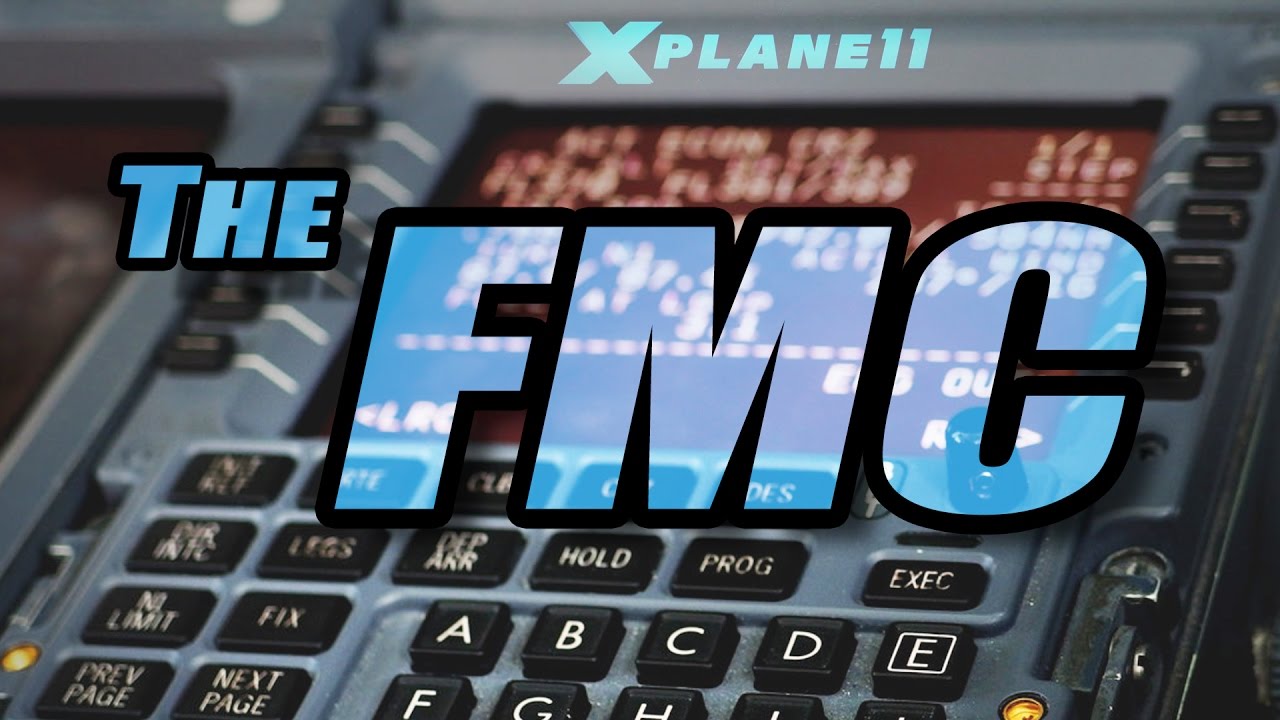 X Plane 11 - Basics [2/3] The FMC