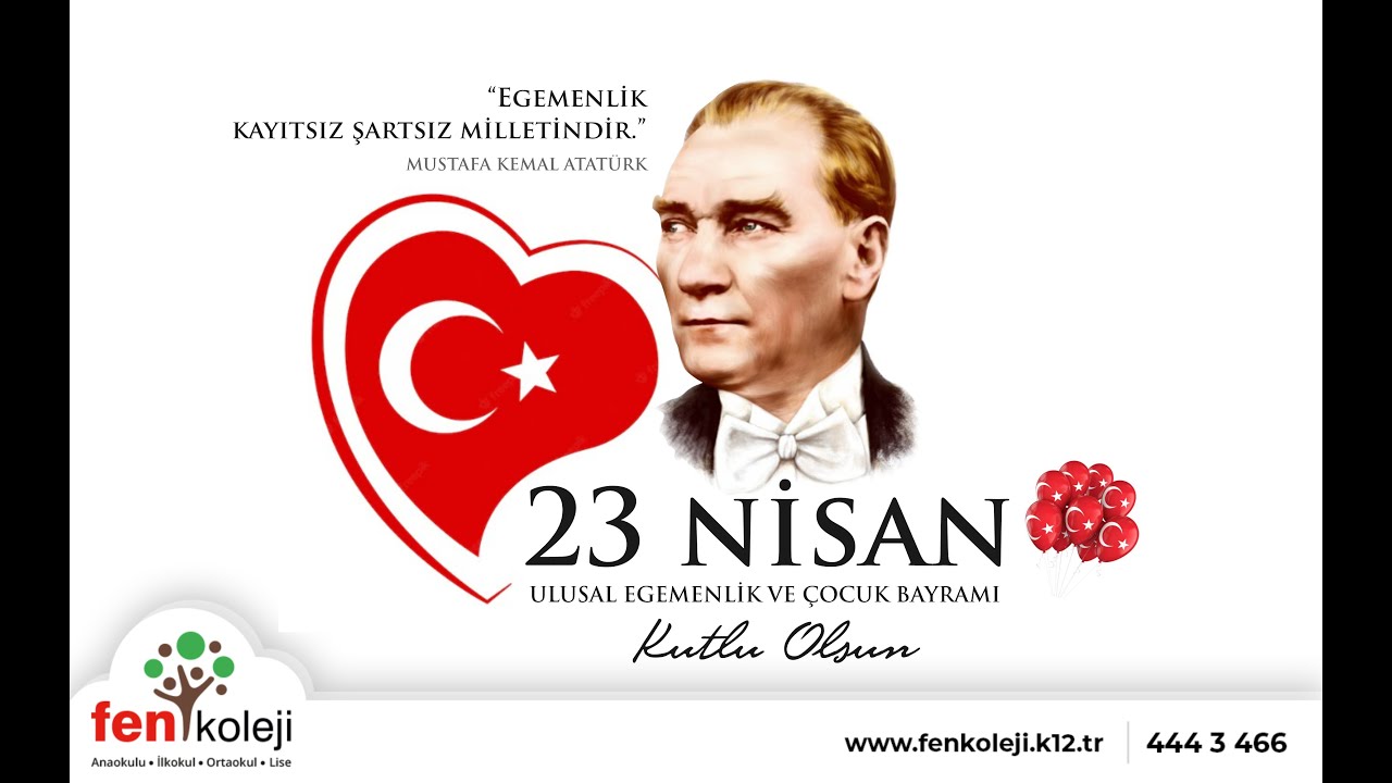 23 NİSAN ULUSAL EGEMENLİK VE ÇOCUK BAYRAMI KUTLU OLSUN