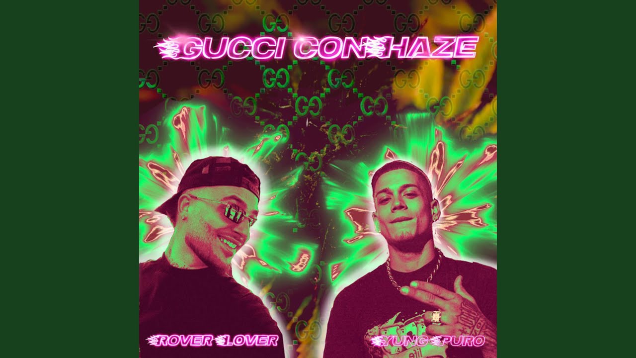 GUCCI CON HAZE (feat. Yung Puro)