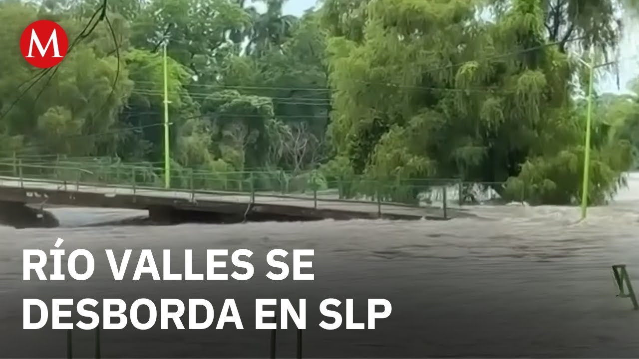 En San Luis Potosí, se desborda río; autoridades implementan operativo