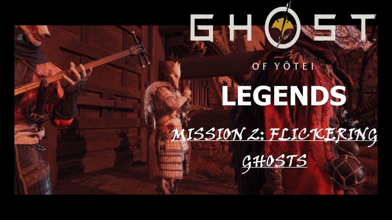 Ghost of Yōtei Legends: Kitsune Campaign Mission 2 - Flickering Ghosts