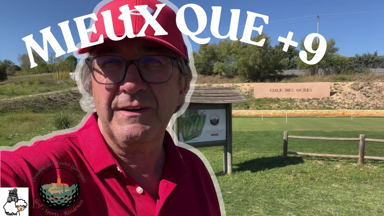 VLOG GOLF : JE VEUX BATTRE MON SCORE SUR 9 TROUS AU GOLF DES OCRES