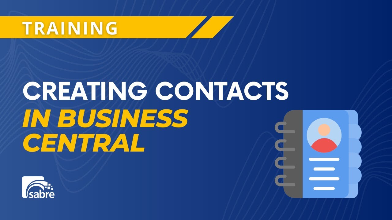 Creating Contacts in Microsoft Dynamics 365 Business Central