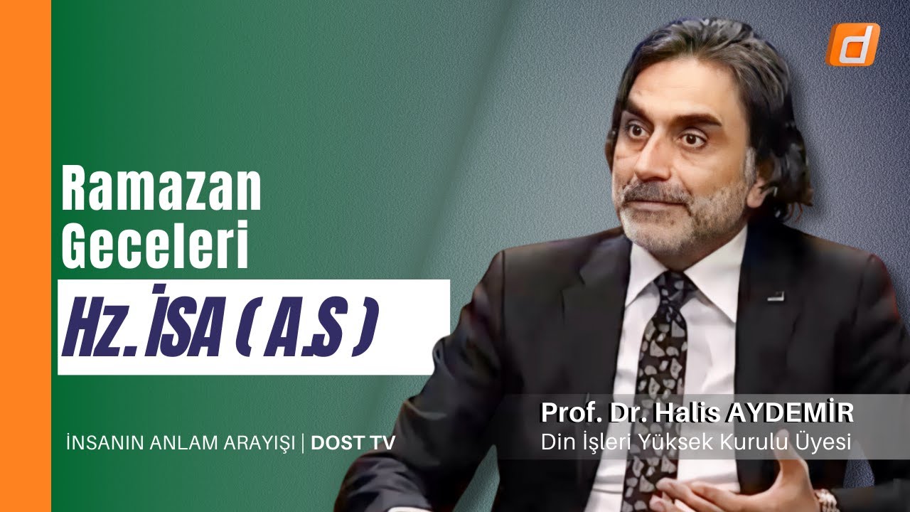 Ramazan Geceleri | Hz. İsa  ( A.S.) | 7 Ramazan 1444 | 29.03.2023 | Dost Tv