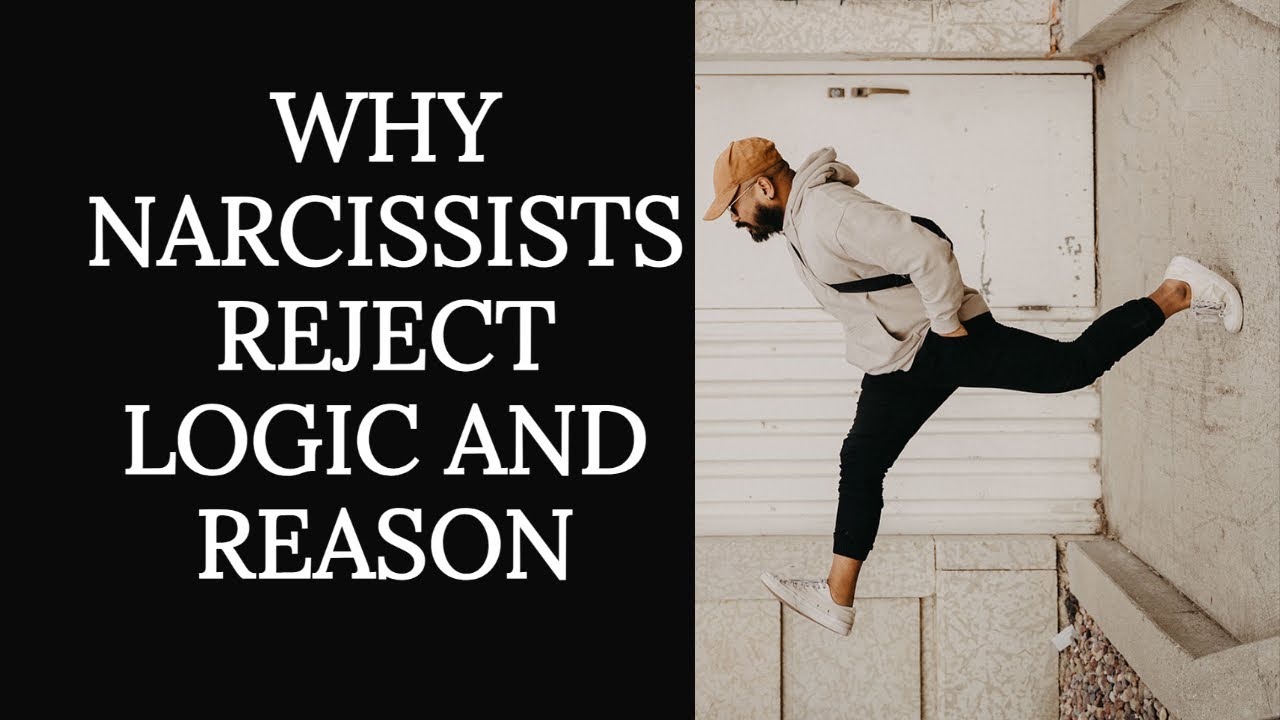 LOGIC IS A NARCISSIST'S WORST ENEMY