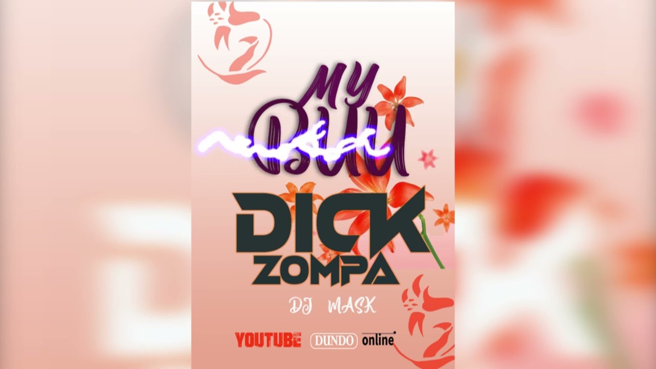 DICK ZOMPA--MY BUU (OFFICIAL AUDIO).