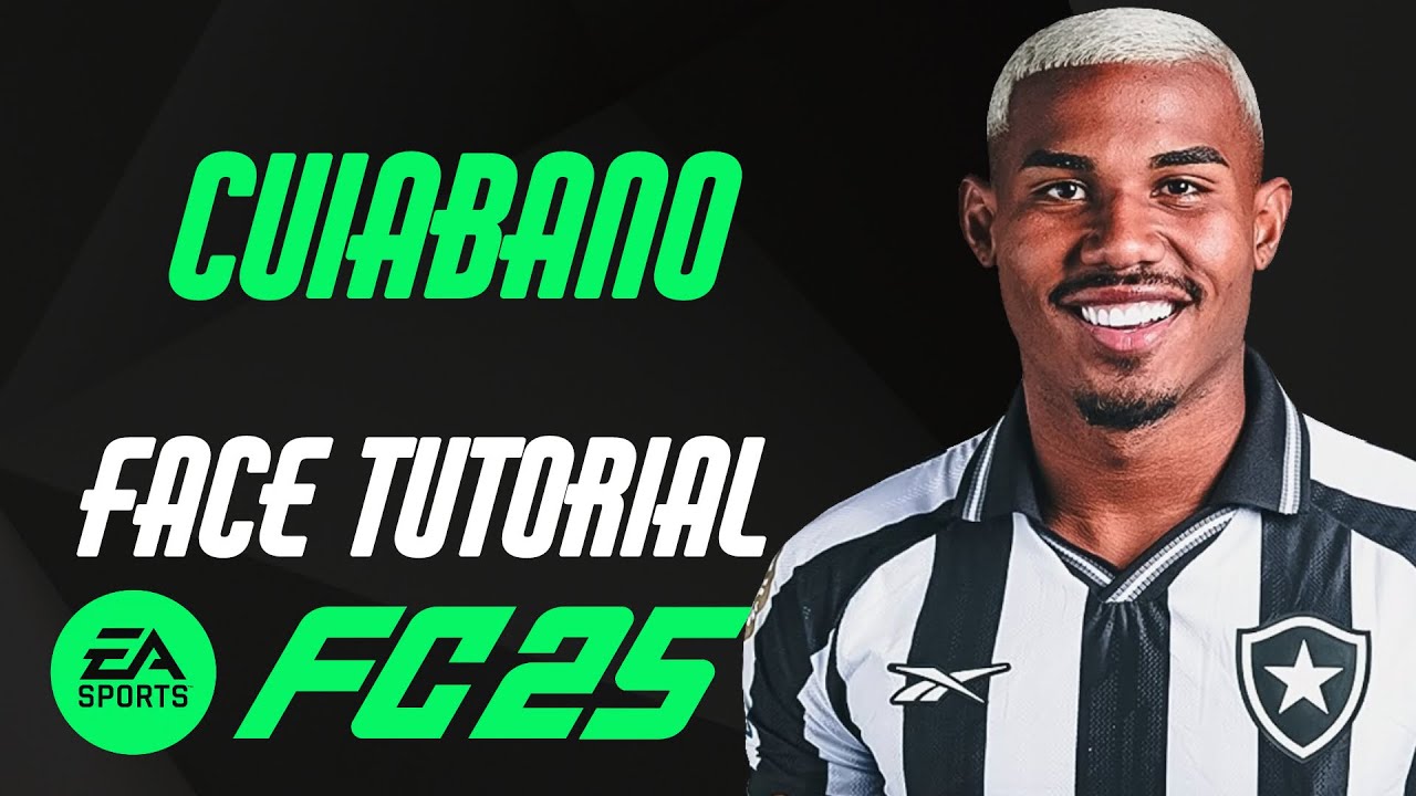 EA FC 25 - CUIABANO FACE TUTORIAL + STATS [BOTAFOGO].