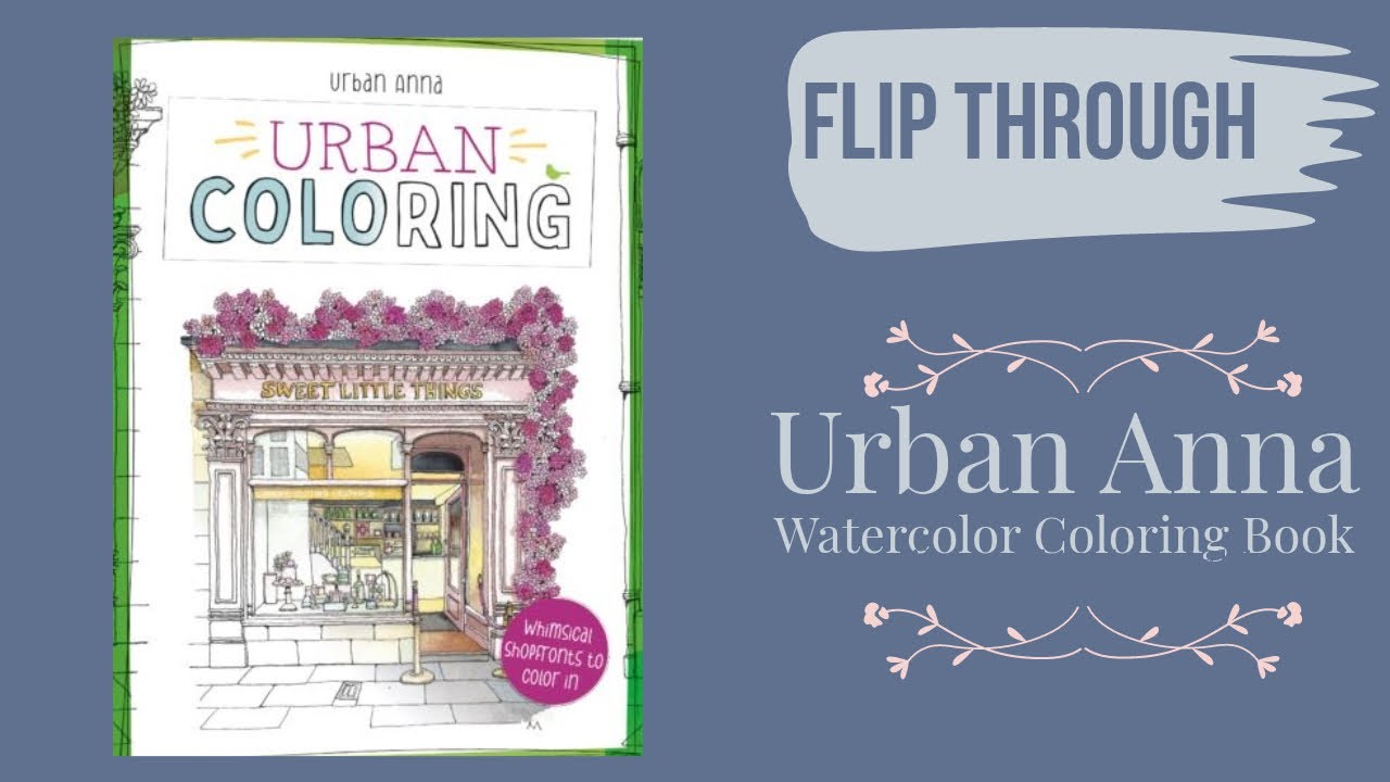 [FLIP THROUGH] Urban Anna Watercolor Coloring Book ISBN 9789045328126