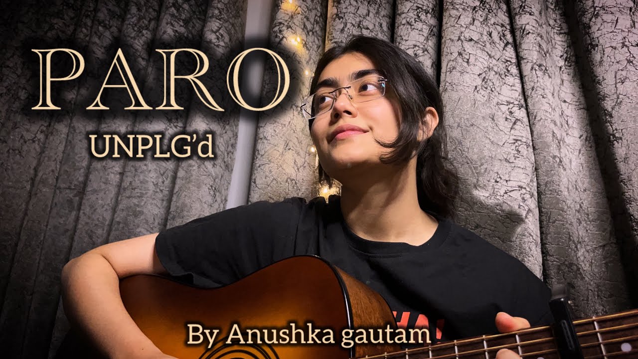 |PARO| guitar cover | Anushka gautam |