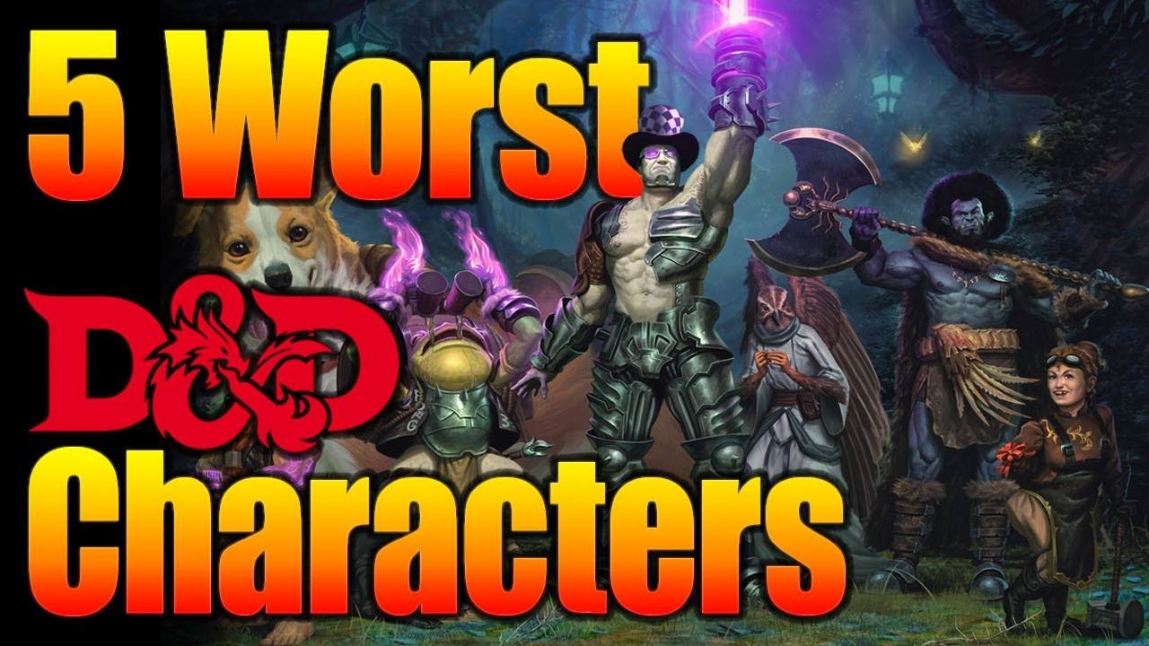 DnD Characters 5 Worst Ways to Play| D&D Player Tips