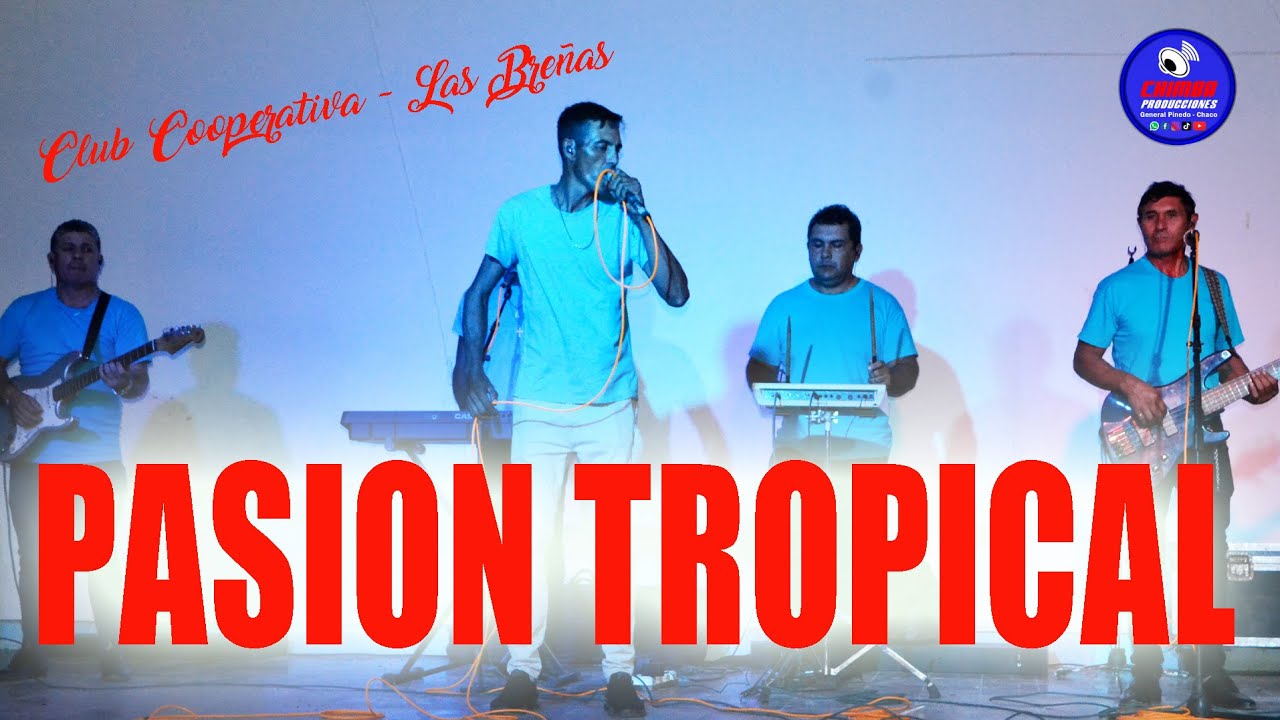 Pasion Tropical en la Coope de Las Breñas   24 02 24