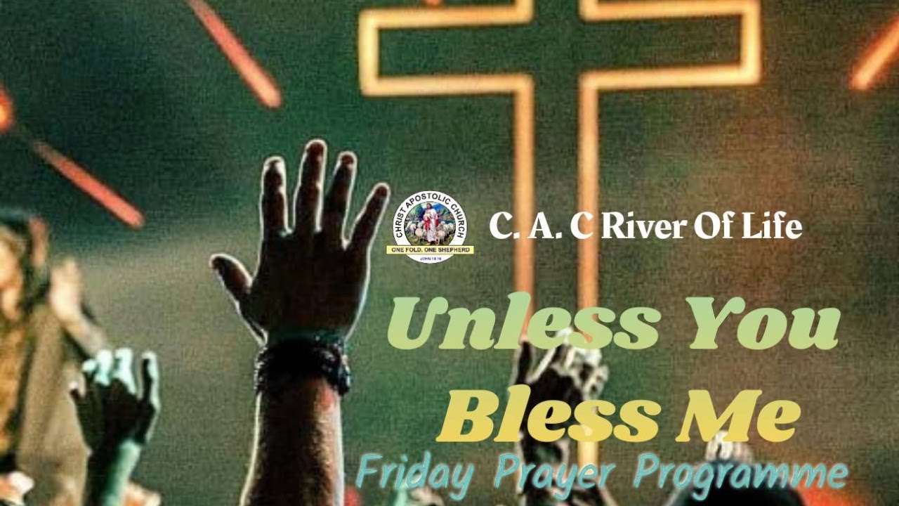 Unless You Bless Me Friday Prayer. (6th March 2026)
