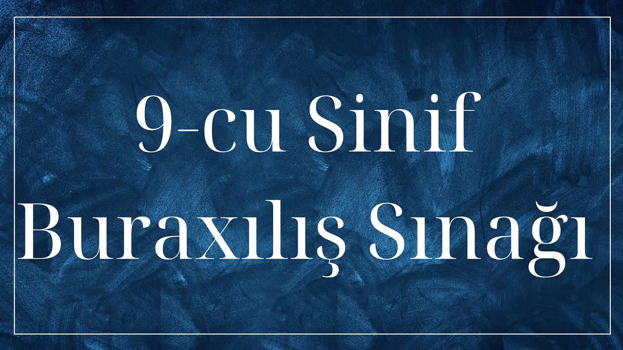 9-cu Sinif Buraxılış | Qarışıq Suallar #2024tayfa