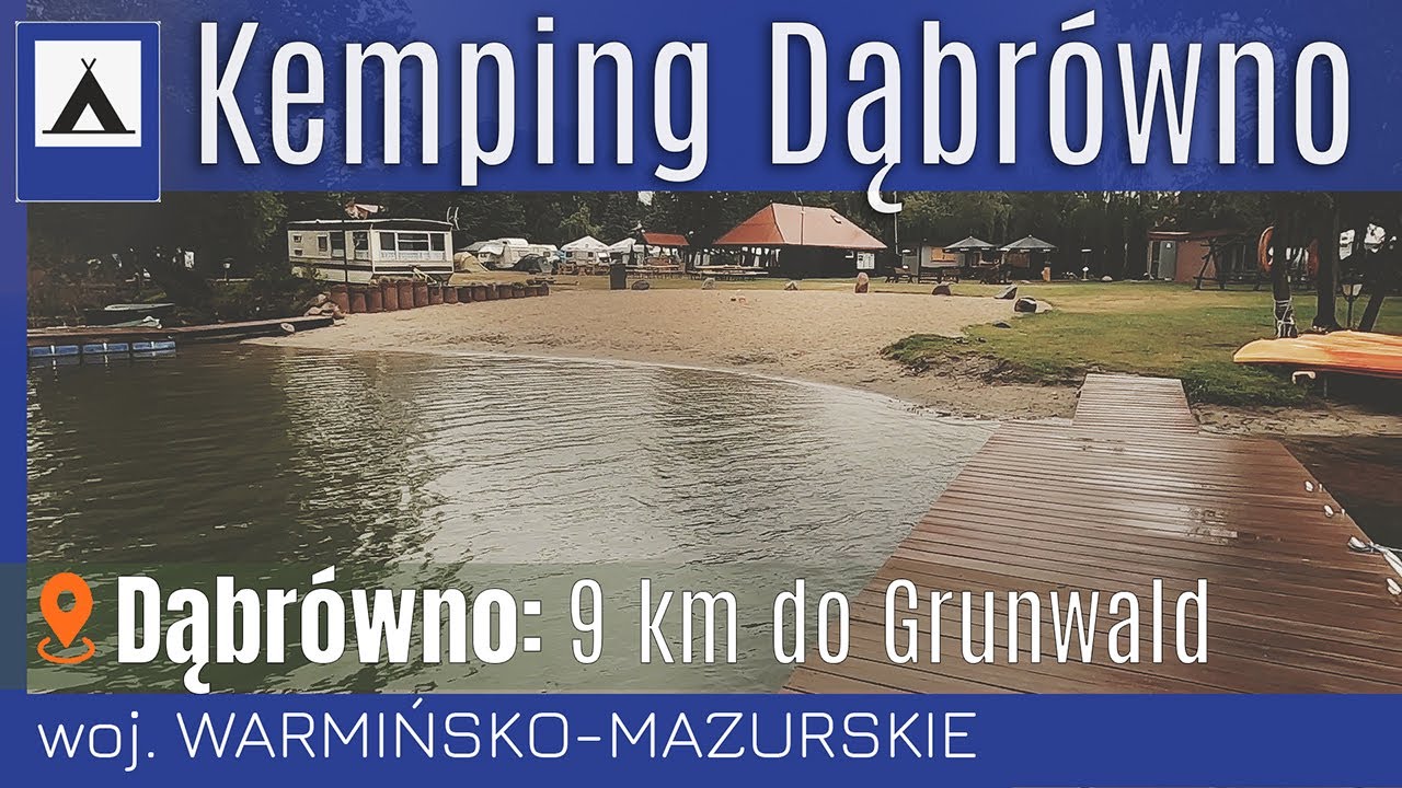 🏕️🌲 Kemping Dąbrówno ~9km do Bitwy pod Grunwaldem - na Około