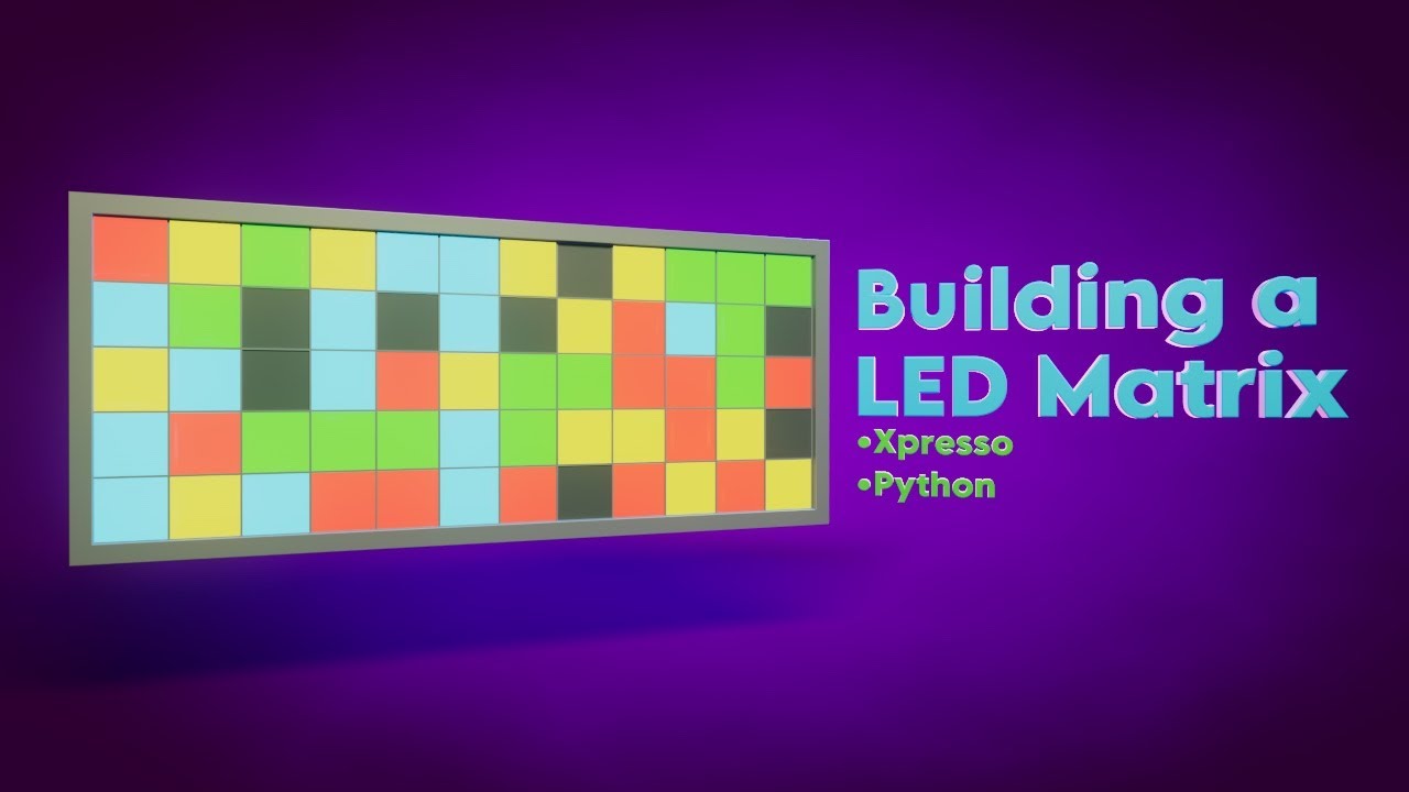 Cinema 4D Multi-Tech Tutorial 51: Led Matrix Display