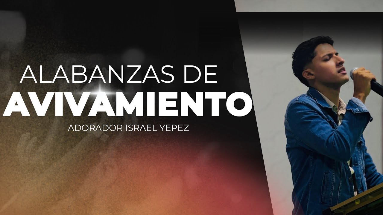 POPURRÍ DE AVIVAMIENTO 2025- Israel Yepez