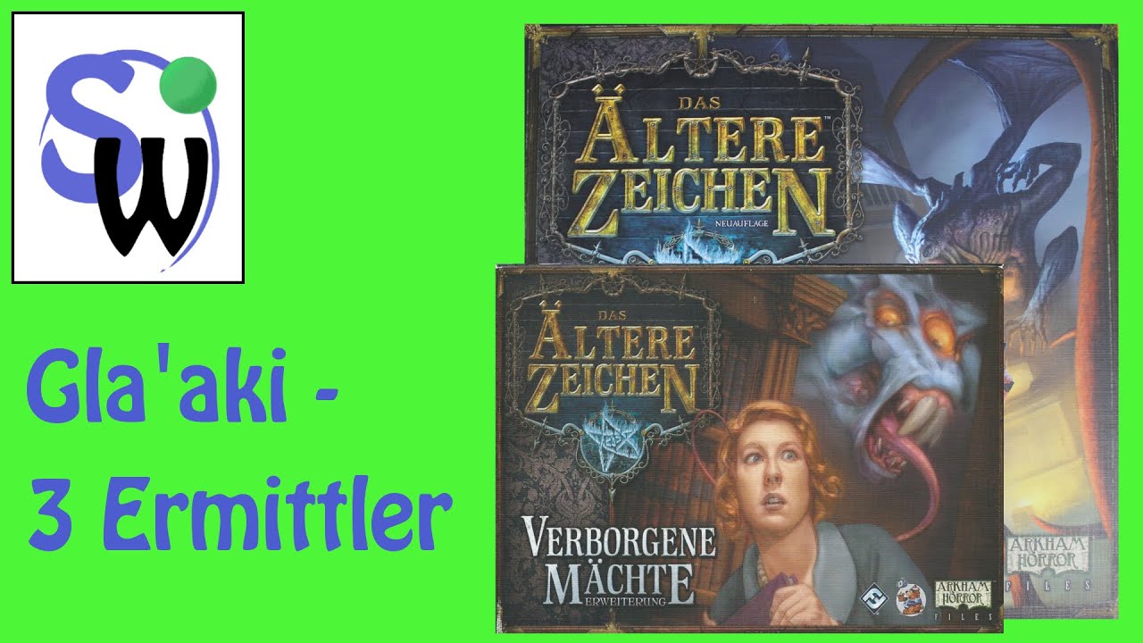 Das ältere Zeichen - Verborgene Mächte - Gla'aki - 3 Ermittler (let's play)