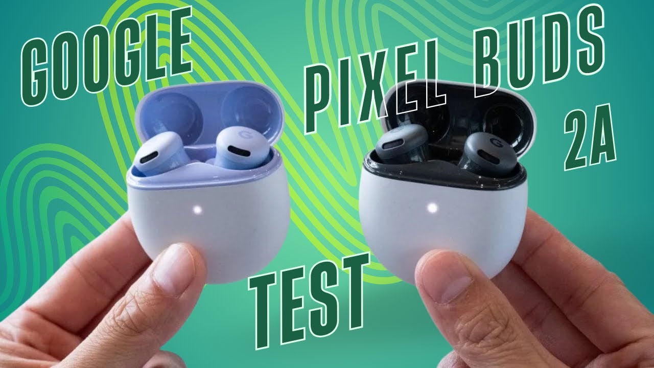 🎧 TEST COMPLET : Google Pixel Buds 2a (2025) - Vaut-il 149&euro; ? Avis Honn&ecirc;te & Son Spatial 🎶