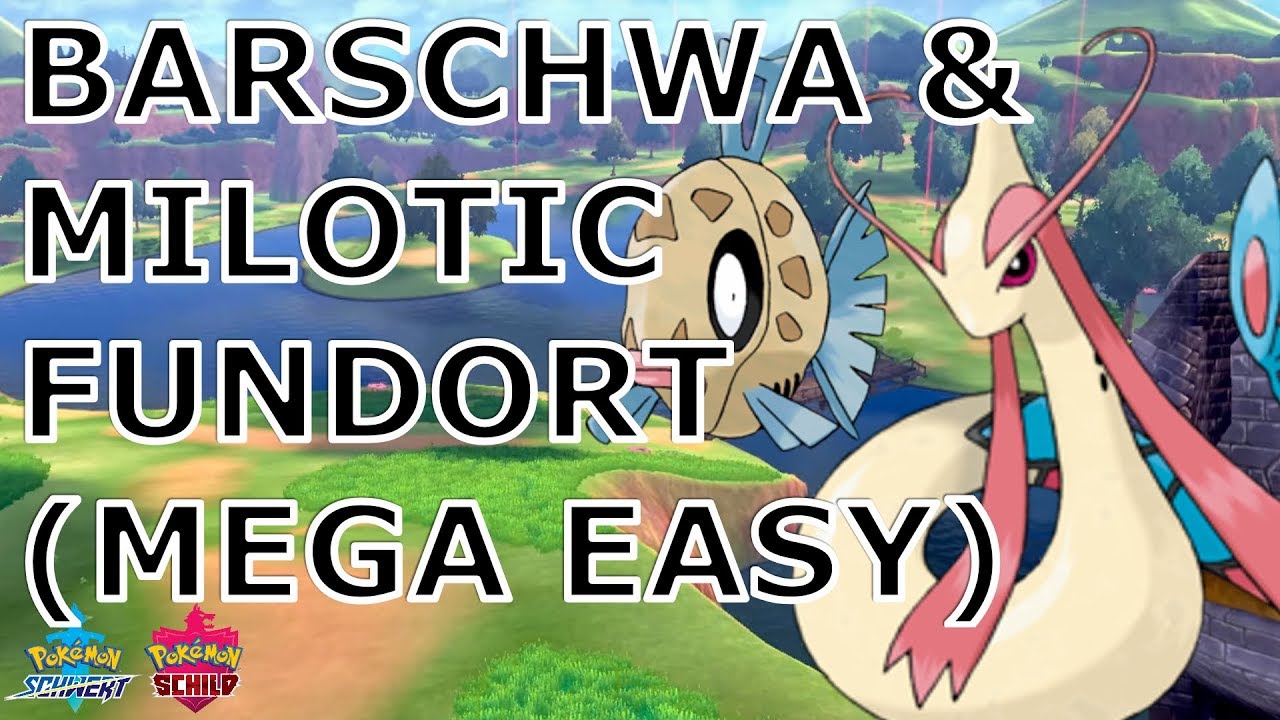 BARSCHWA/MILOTIC Fundort in Pokemon Schwert & Schild