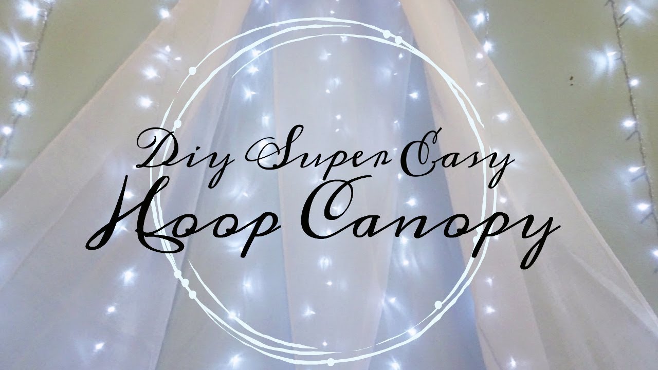 DIY  Bedroom Canopy  ( No Sew & Super Easy)