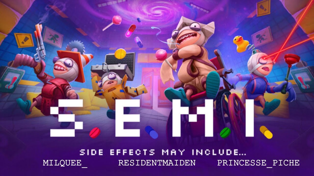 Let's Play - Side Effects May Include... - ft. Princesse_Piche, ResidentMaiden, Milquee_ [FR]