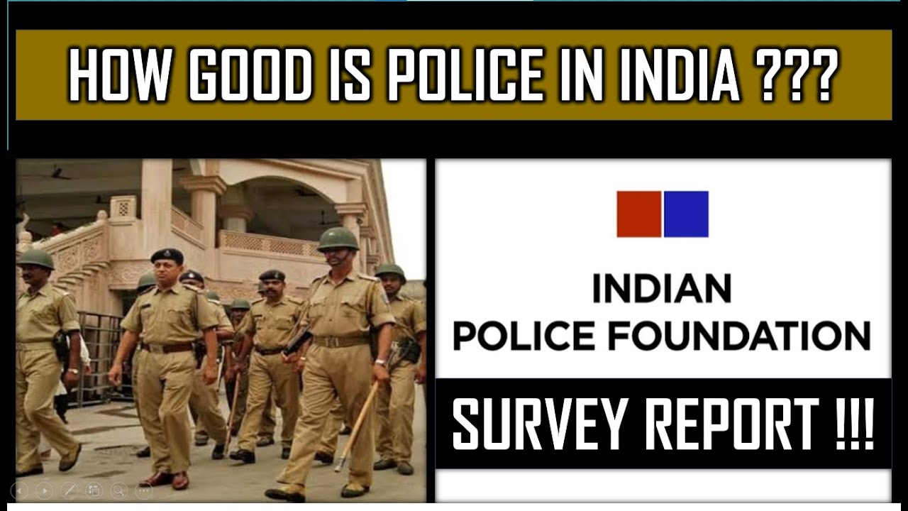 Indian Police Foundation Survey Report, UPSC Prelims, Facts For Prelims