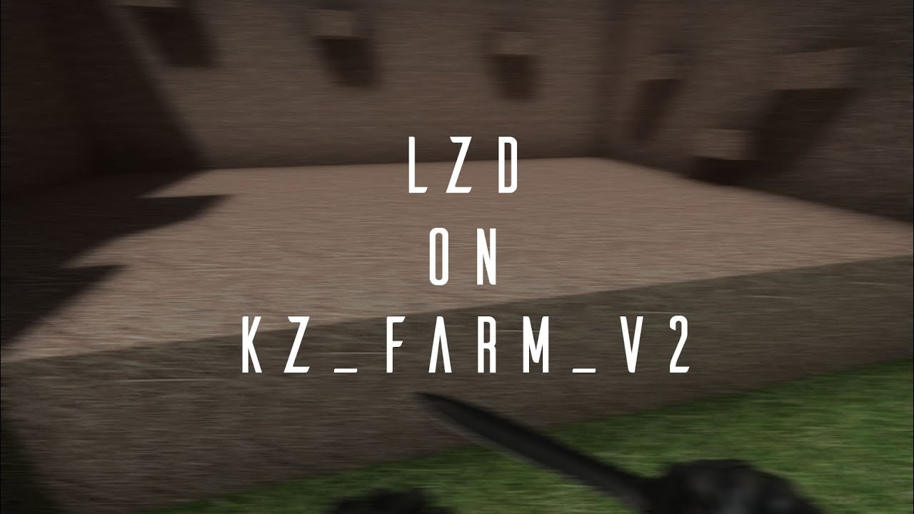 [KZT PRO] kz_farm_v2 in 5:28.92 by Lzd