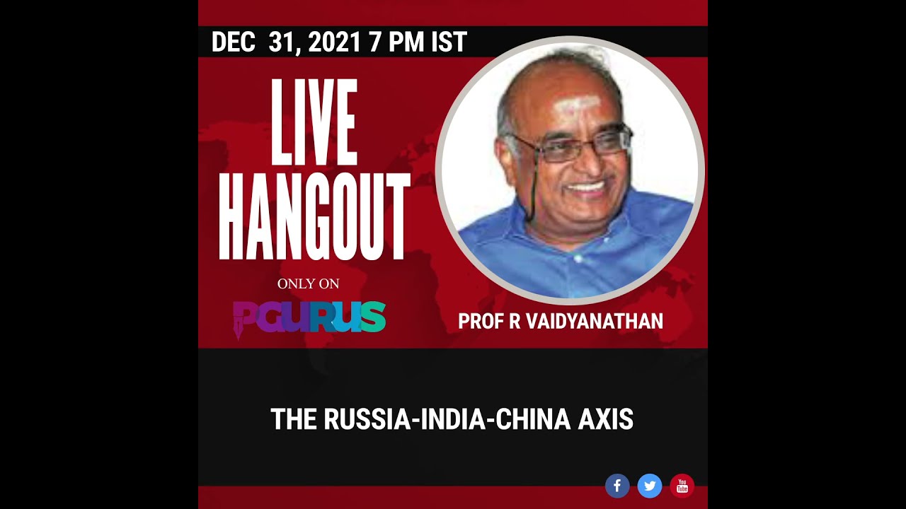 Teaser I The Russia-India-China axis I Prof R Vaidyanathan