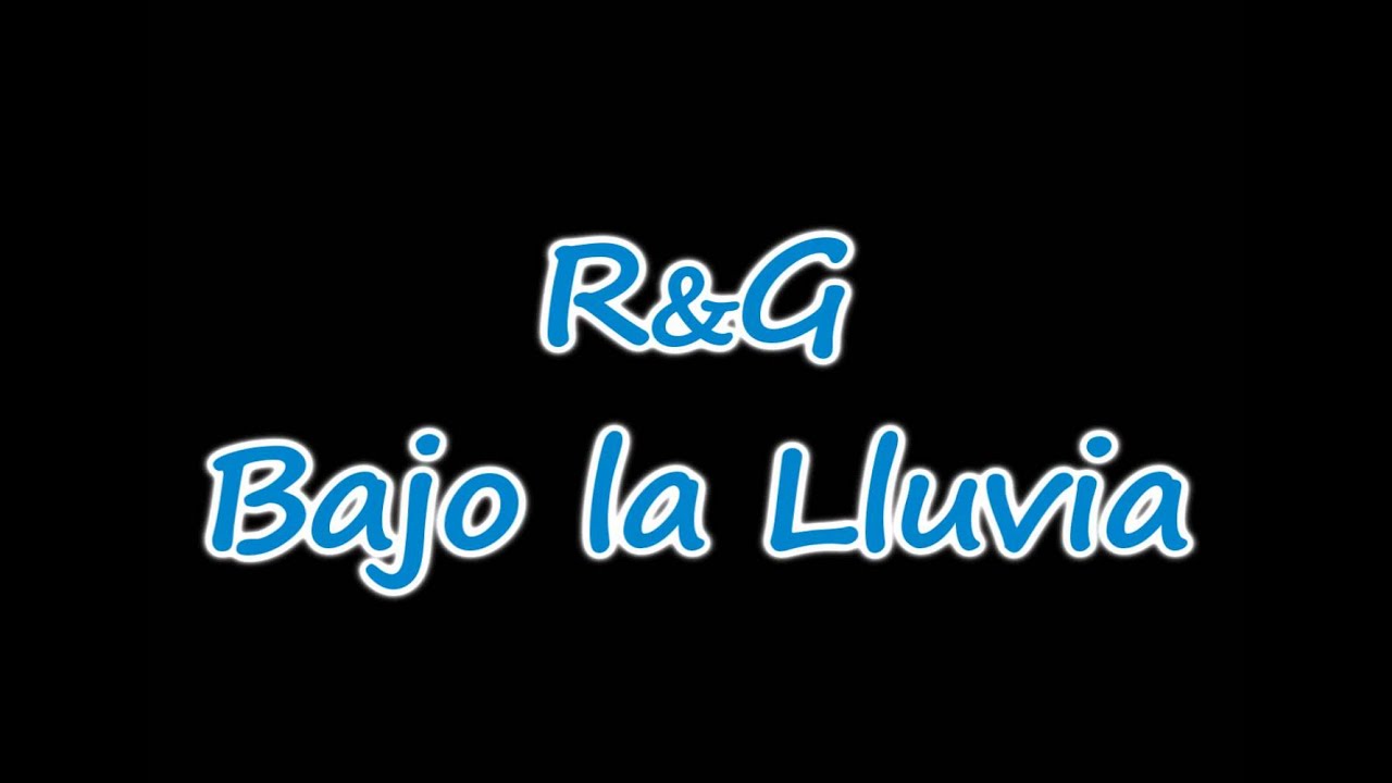 R&G - Bajo la lluvia
