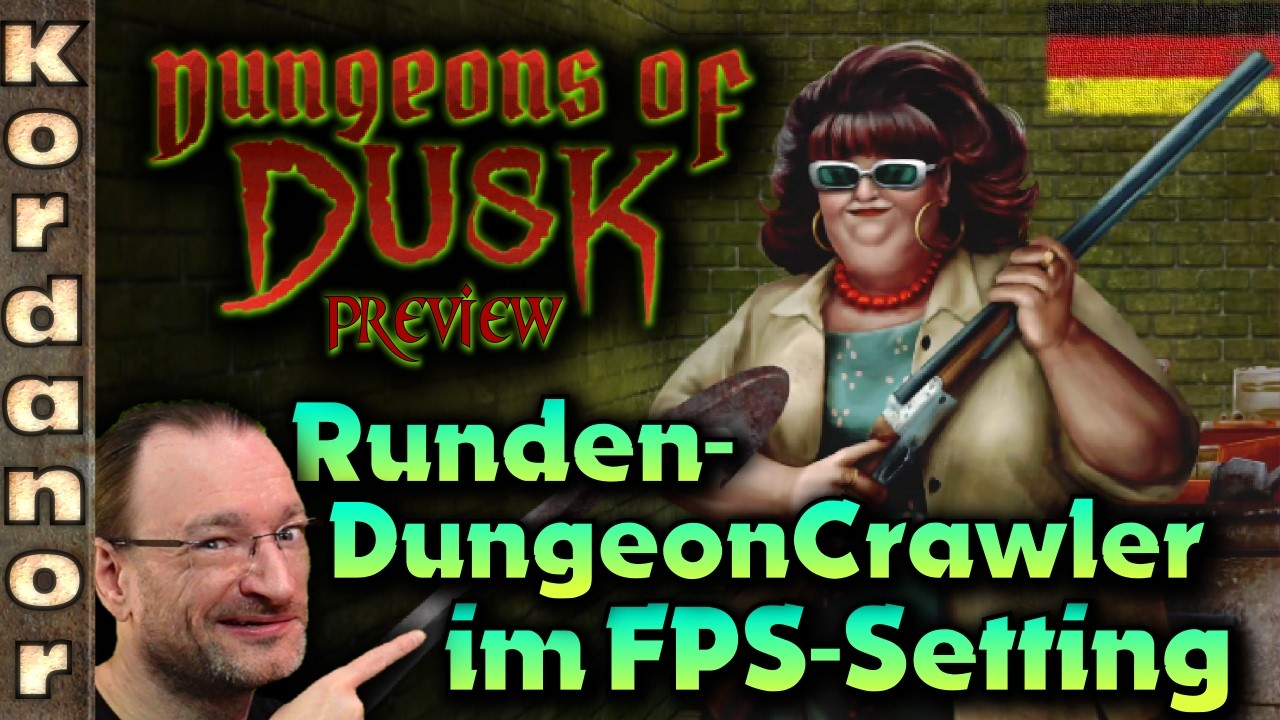 Dungeons of DUSK - Runden DungeonCrawler im FPS Setting (Preview) [DE] by Kordanor