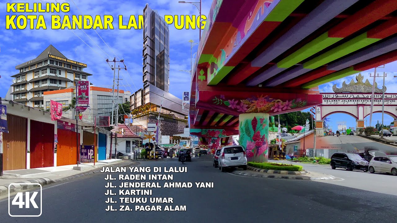 Keliling Kota Bandar Lampung 2023 Dari Karang Sampai Ke Rajabasa