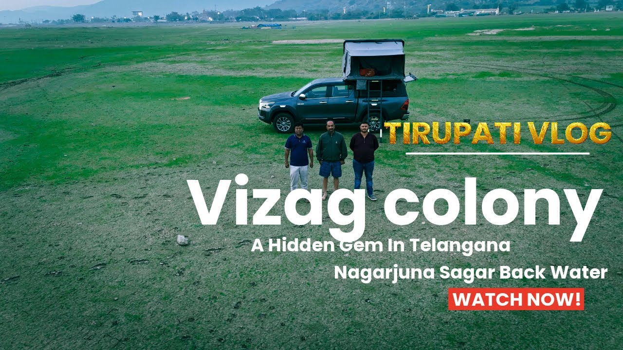 Way to Tirupati | Nagarjuna Sagar Back Water | Vizac colony