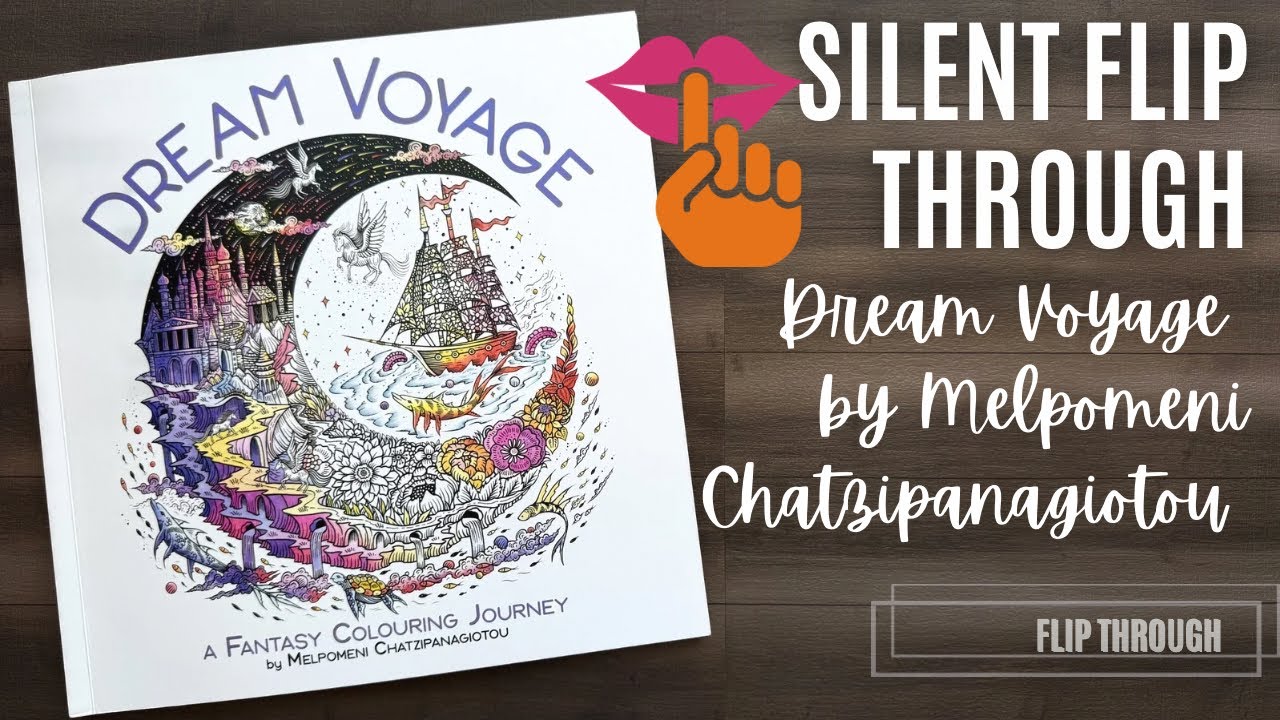 Dream Voyage by Melpomeni Chatzipanagiotou | Silent Flip Through