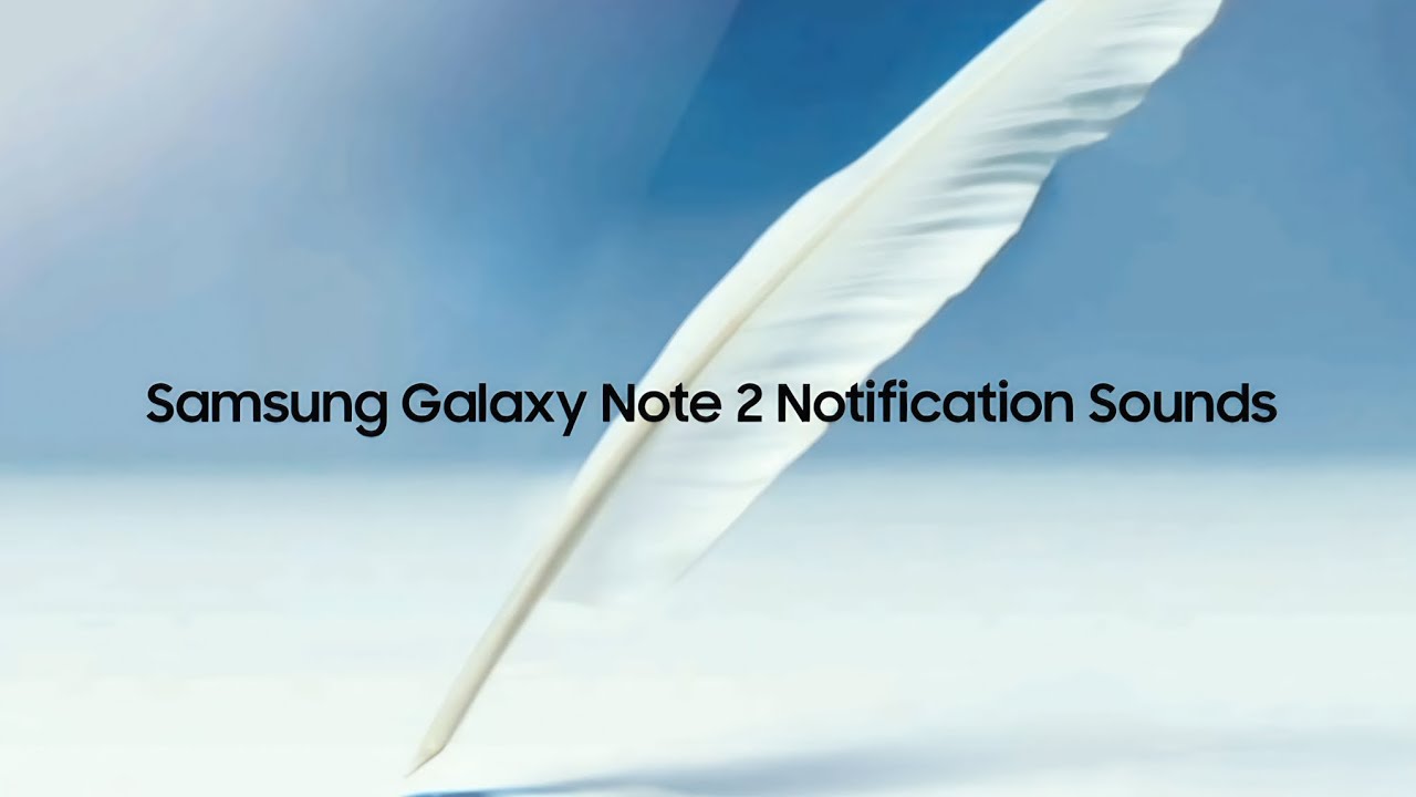 Samsung Galaxy Note 2 Notification Sounds