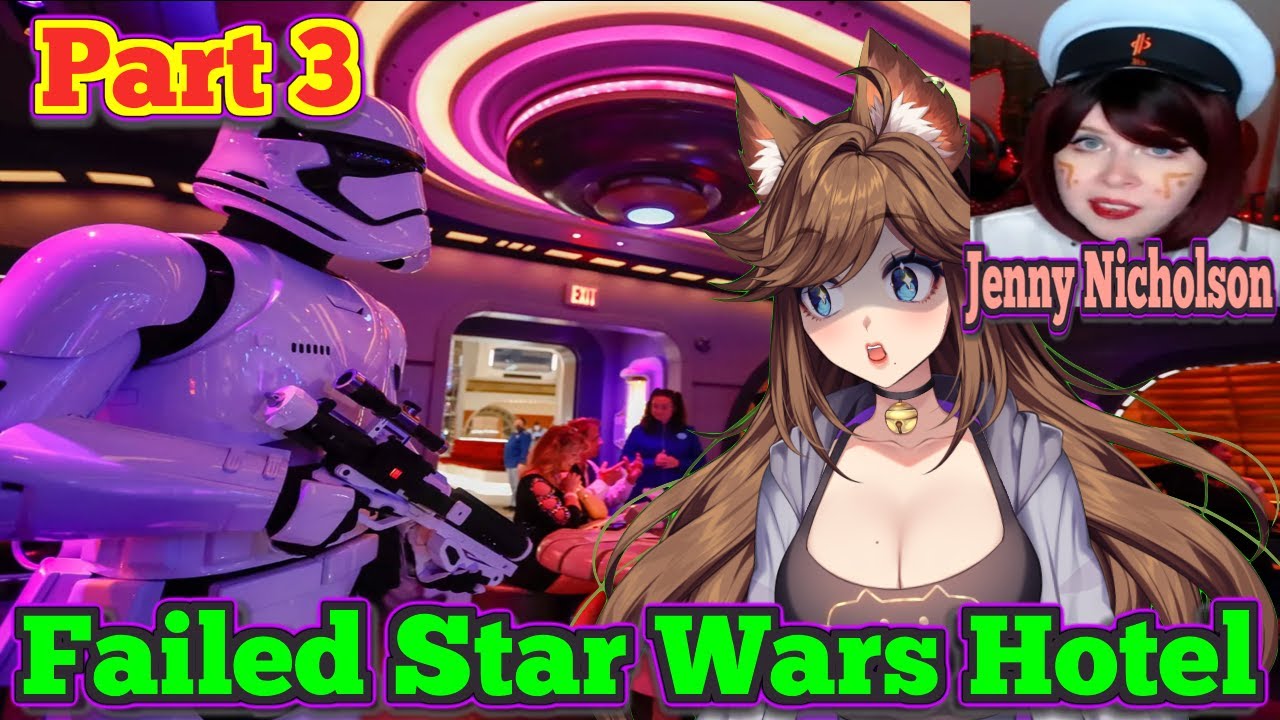 Star Wars Hotel Failure with Jenny Nicholson Part 3 Reaction!
