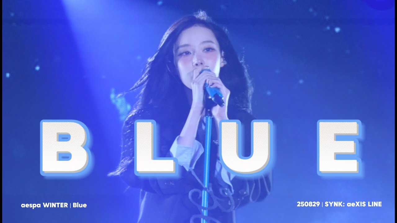 [4K][FANCAM] aespa WINTER 'BLUE&rsquo;｜250829 aespa LIVE TOUR SYNK: aeXIS LINE 직캠 in SEOUL