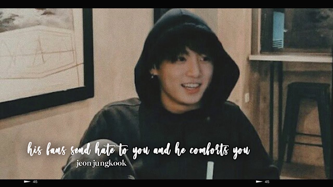 bts jungkook imagine; his fans send hate to you and he comforts you