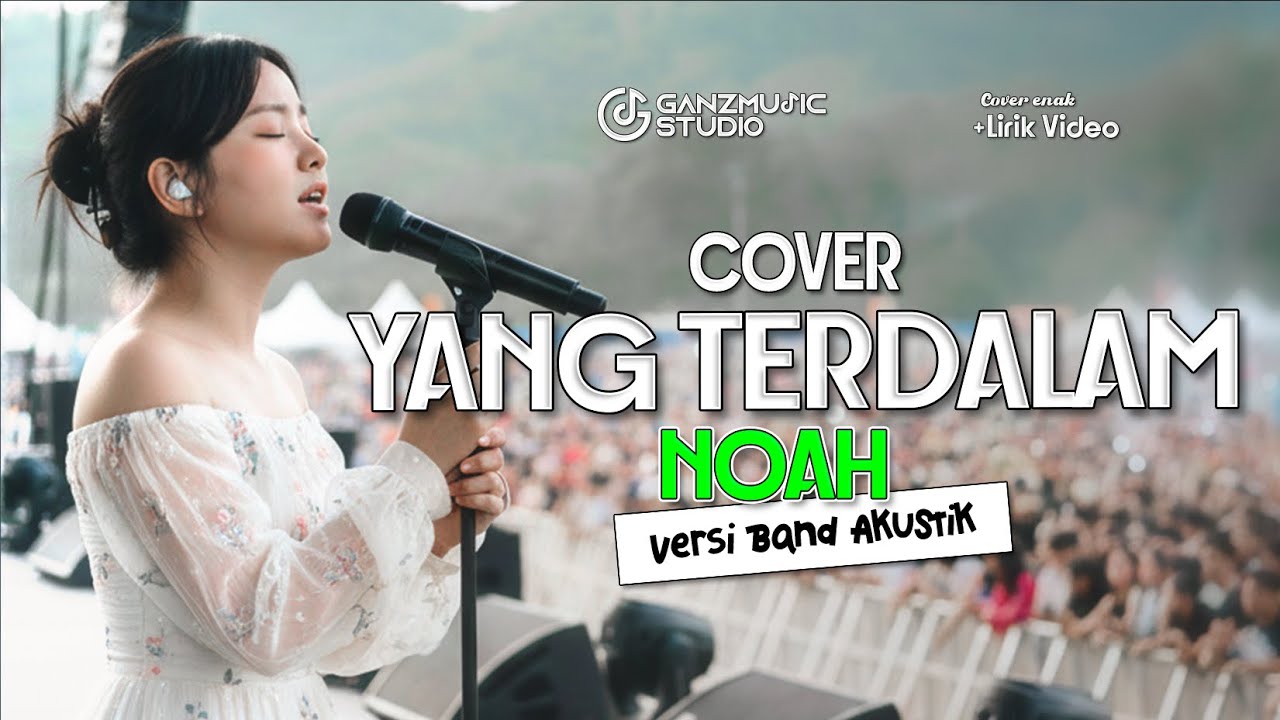 COVER YANG TERDALAM - NOAH | VERSI BAND AKUSTIK | GANZMUSIC